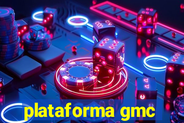 plataforma gmc